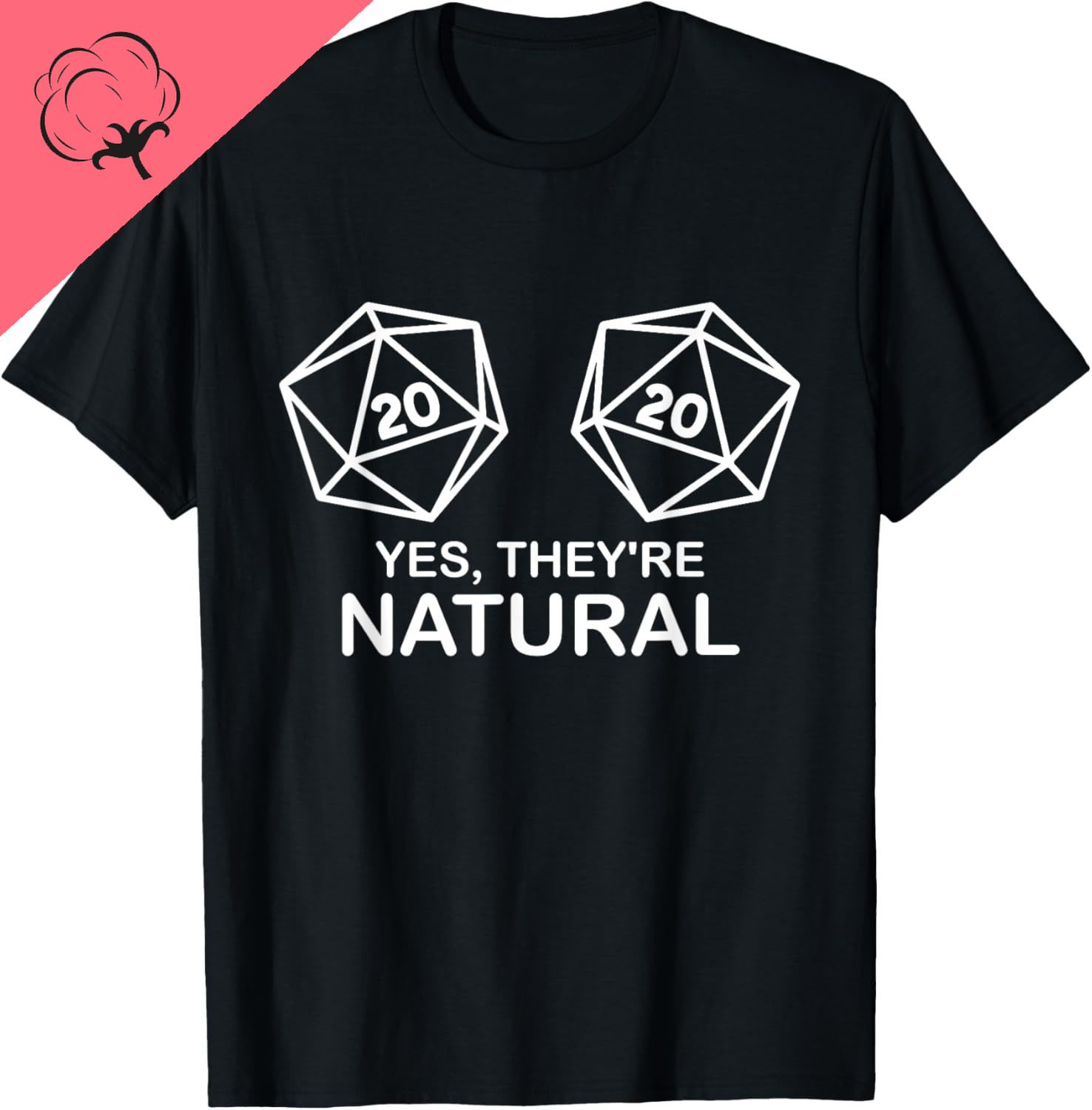 Esports Gaming Shirts - Yes, They're Natural 20 D20 Dice