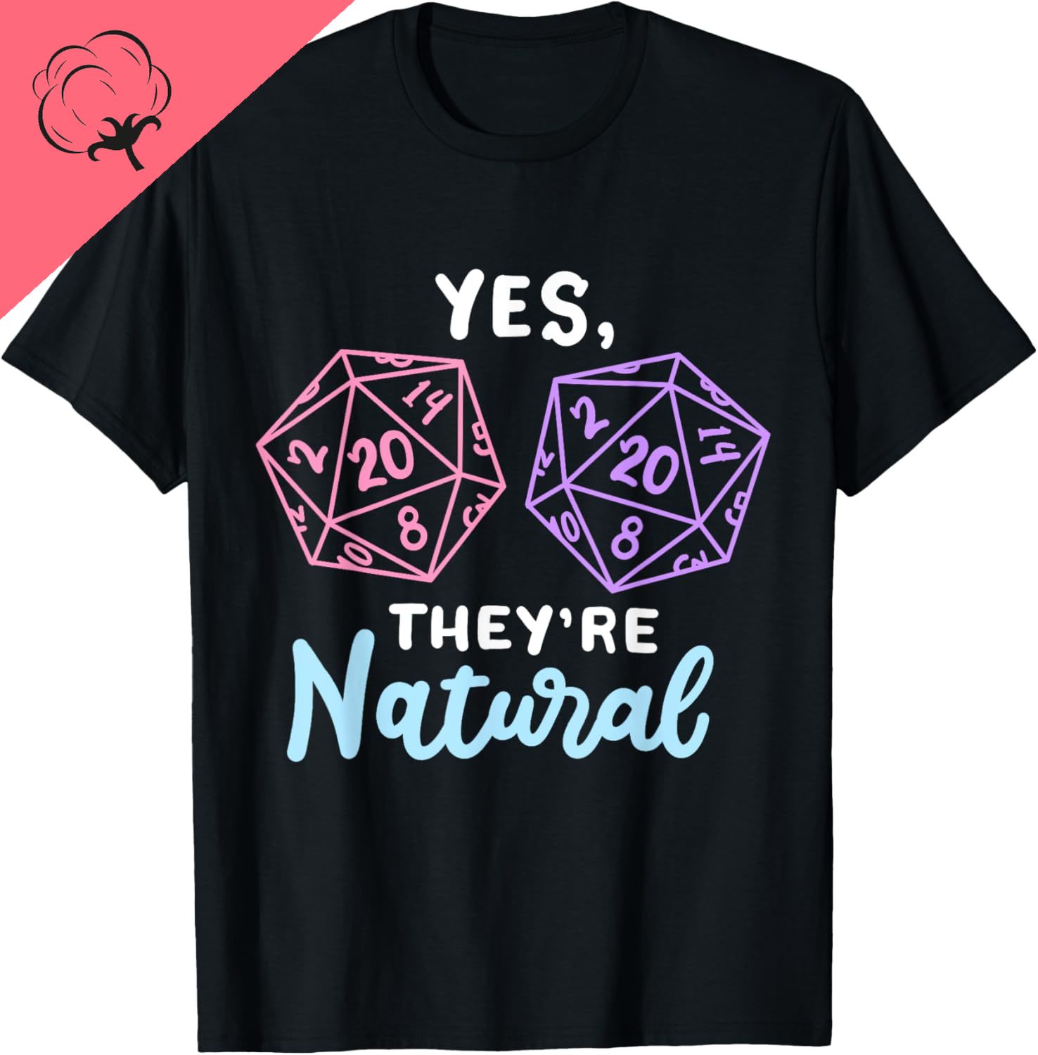 Yes, They're Natural 20 D20 Di - Esports Gaming Shirts 评论和价格
